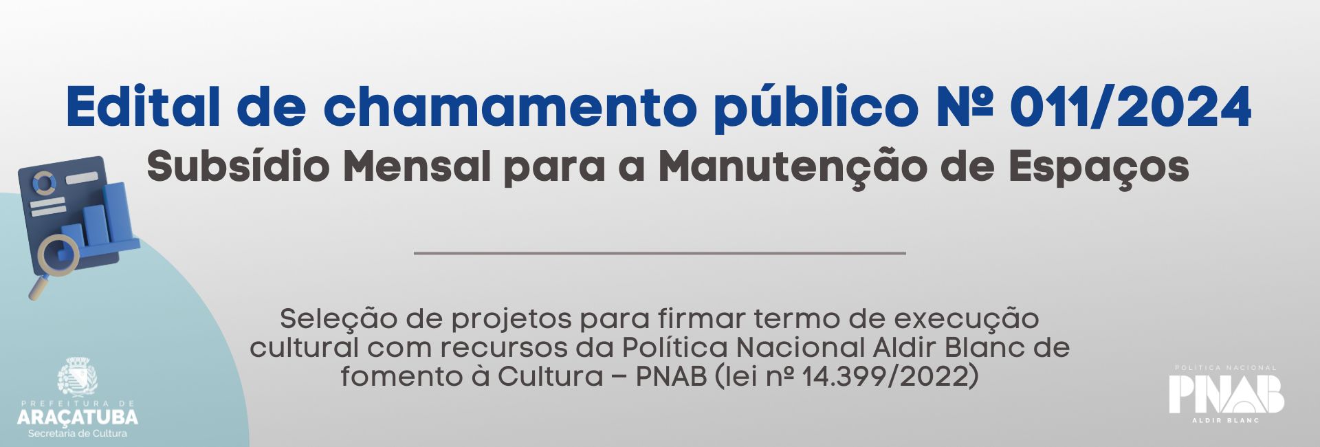 Relatório de Objeto da Execução Cultural | Edital nº 011/2024